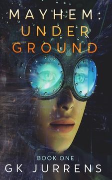 portada Underground: Mayhem - Book 1 (en Inglés)