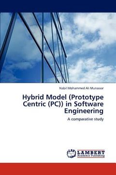 portada hybrid model (prototype centric (pc)) in software engineering (en Inglés)