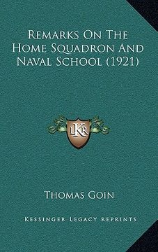 portada remarks on the home squadron and naval school (1921)