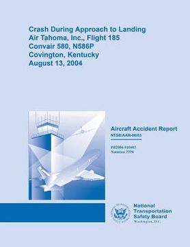 portada Aircraft Accident Report: Crash During Approach to Landing Air Tahoma, Inc., Flight 185 (en Inglés)