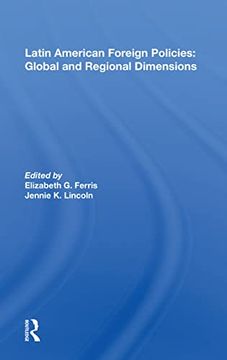 portada Latin American Foreign Policies: Global and Regional Dimensions (en Inglés)