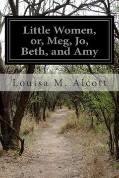 portada Little Women, or, Meg, Jo, Beth, and Amy (en Inglés)