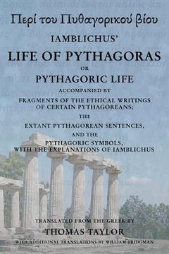 portada The Life of Pythagoras, or Pythagoric Life: Accompanied by Fragments of the Writings of the Pythagoreans (in English)