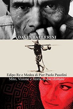 portada Edipo Re e Medea di Pier Paolo Pasolini: mito, visione e storia di due sfortune