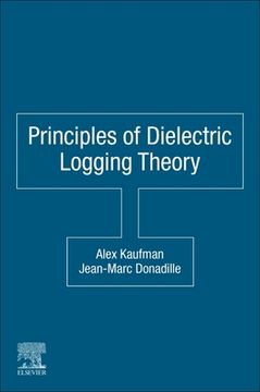 portada Principles of Dielectric Logging Theory (en Inglés)