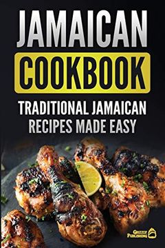 portada Jamaican Cookbook: Traditional Jamaican Recipes Made Easy (in English)