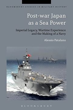 portada Post-war Japan as a Sea Power (Bloomsbury Studies in Military History)