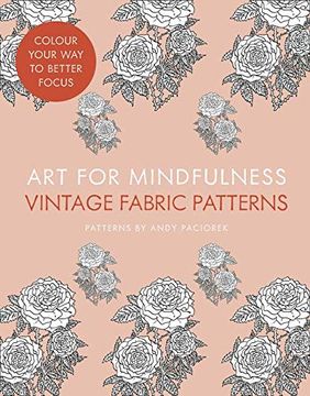 portada Art for Mindfulness: Vintage Fabric Patterns (Art for Mindfulness) (in English)