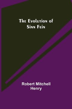 portada The Evolution of Sinn Fein (en Inglés)