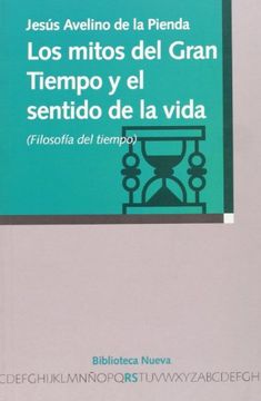 portada Mitos del Gran Tiempo y el Sentido de la Vida (in Spanish)