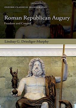 portada Roman Republican Augury: Freedom and Control (Oxford Classical Monographs) (en Inglés)