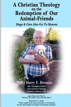 portada A Christian Theology on the Redemption of our Animal Friends: Dogs and Cats Also Go to Heaven