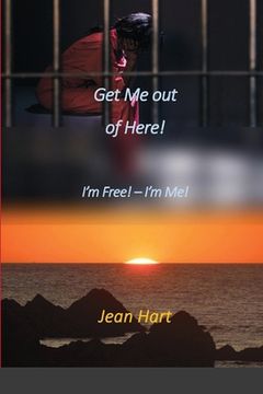portada Get Me Out of Here!: I'm Free! - I'm Me! (in English)