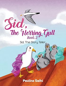 portada Sid, the Herring Gull – Book 2: Sid, the Story Teller (en Inglés)