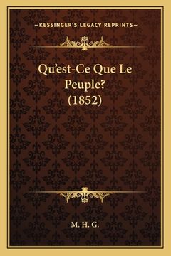 portada Qu'est-Ce Que Le Peuple? (1852) (en Francés)