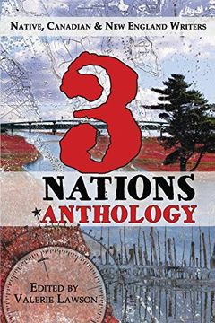 portada 3 Nations Anthology: Native, Canadian & New England Writers (in English)
