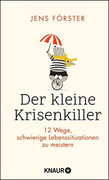 portada Der Kleine Krisenkiller: 12 Wege, Schwierige Lebenssituationen zu Meistern (in German)