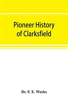portada Pioneer History of Clarksfield (in English)