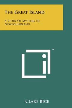 portada the great island: a story of mystery in newfoundland (en Inglés)