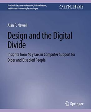 portada Design and the Digital Divide: Insights from 40 Years in Computer Support for Older and Disabled People (en Inglés)