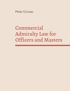 portada Commercial Admiralty Law for Officers and Masters (en Inglés)