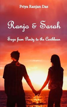 portada Ranjo and Sarah: Saga from Pondy to the Caribbean (en Inglés)