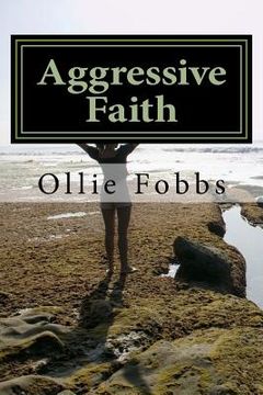 portada Aggressive Faith: Daniel Chapter 6 (en Inglés)