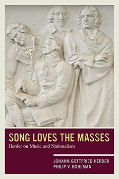 portada Song Loves the Masses: Herder on Music and Nationalism (en Inglés)