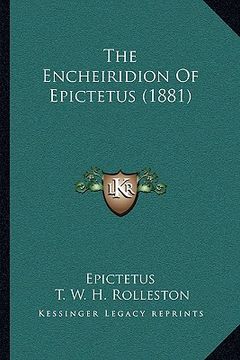portada the encheiridion of epictetus (1881) (en Inglés)