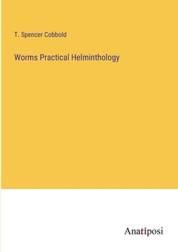 portada Worms Practical Helminthology (en Inglés)