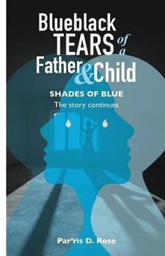 portada Blueblack Tears Of Father&Child: Shades Of Blue (en Inglés)