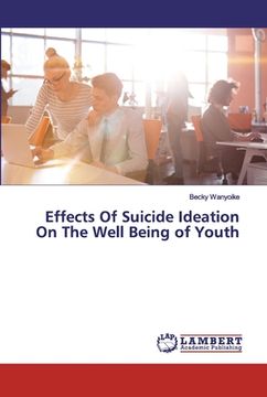 portada Effects Of Suicide Ideation On The Well Being of Youth (en Inglés)