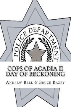 portada Cops of Acadia II: The Reckoning (en Inglés)