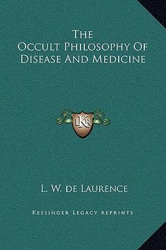 portada the occult philosophy of disease and medicine (en Inglés)