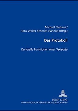 portada Das Protokoll: Kulturelle Funktionen Einer Textsorte (in German)