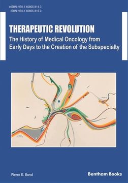 portada Therapeutic Revolution The History of Medical Oncology from Early Days to the Creation of the Subspecialty (en Inglés)
