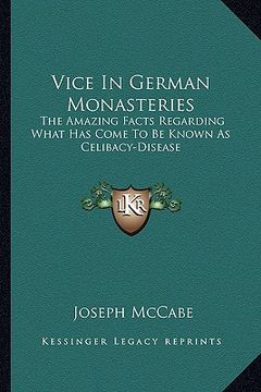 portada vice in german monasteries: the amazing facts regarding what has come to be known as celibacy-disease (in English)