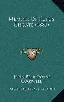 portada memoir of rufus choate (1883) (in English)