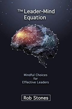 portada The Leader-Mind Equation: Mindful Choices for Effective Leaders (en Inglés)