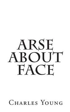 portada Arse about Face (en Inglés)