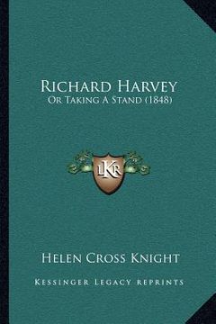 portada richard harvey: or taking a stand (1848) (en Inglés)