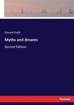 portada Myths and dreams: Second Edition (en Inglés)