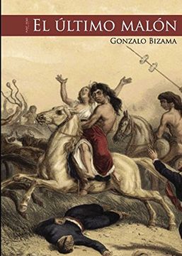 portada El último Malón (spanish Edition) (in Spanish)