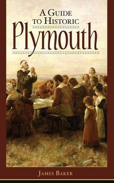 portada A Guide to Historic Plymouth (en Inglés)