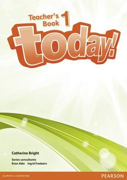 portada Today! 1 Teachers' Book and Etext (Cd-Rom) 