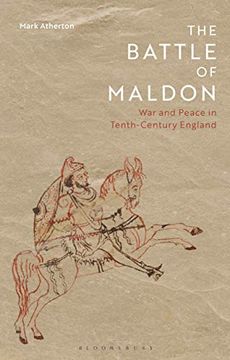 portada The Battle of Maldon: War and Peace in Tenth-Century England (libro en Inglés)