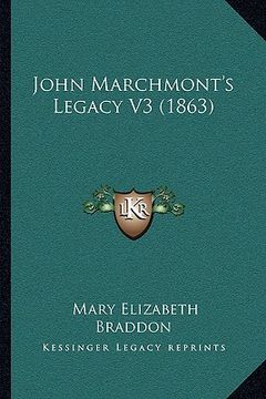 portada john marchmont's legacy v3 (1863) (en Inglés)