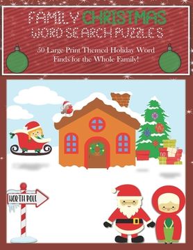 portada Family Christmas Word Search Puzzles: 50 Large Print Themed Holiday Word Finds for the Whole Family, 8.5 x 11 Fun, Adults and Kids with Bonus Coloring (en Inglés)