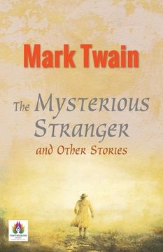 portada The Mysterious Stranger and Other Stories