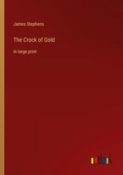 portada The Crock of Gold: In Large Print (en Inglés)